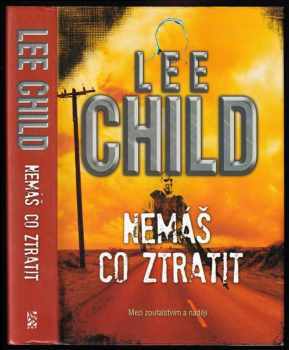 Lee Child: Nemáš co ztratit