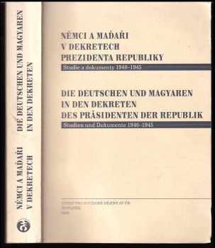 Němci a Maďaři v dekretech prezidenta republiky : studie a dokumenty 1940