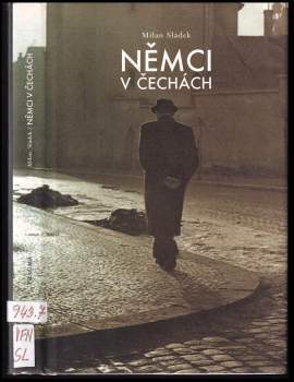Milan Sládek: Němci v Čechách