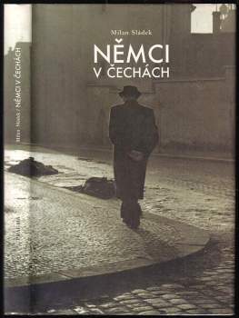 Milan Sládek: Němci v Čechách