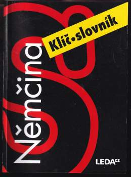 Alena Nekovářová: Němčina nejen pro samouky - Klíč, slovník
