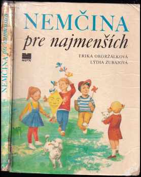 Nemčina pre najmenších - Lýdia Zubajová, Erika Obdržálková (1985, Slovenské pedagogické nakladatel'stvo) - ID: 406520