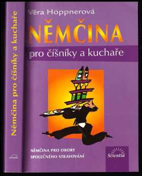 Věra Höppnerová: Němčina pro číšníky a kuchaře - němčina pro obory společného stravování