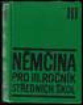 Němčina pro III. ročník středních škol