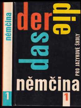 Němčina pro jazykové školy I : 1. díl - Eduard Beneš (1962, Státní pedagogické nakladatelství) - ID: 210912