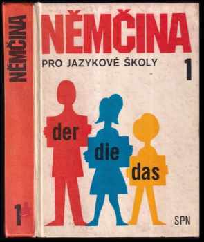 Němčina pro jazykové školy 1 : 1 - Věra Höppnerová, Anna Kremzerová, Julius Chromečka (1982, Státní pedagogické nakladatelství) - ID: 84906