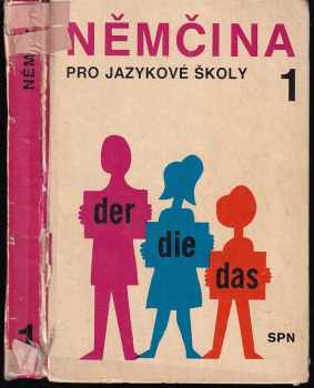 Němčina pro jazykové školy 1 - Věra Höppnerová, Anna Kremzerová, Julius Chromečka (1991, Státní pedagogické nakladatelství) - ID: 717769