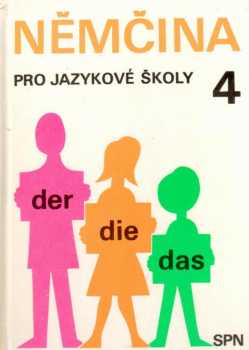 Němčina pro jazykové školy 4 : 4 - Věra Höppnerová, Eva Berglová, Eva Marešová (1986, Státní pedagogické nakladatelství) - ID: 689162