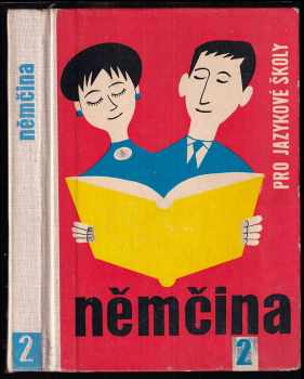 Němčina pro jazykové školy II : 2. [díl] - Eduard Beneš, Jana Sommerová, Pavla Niedermaierová (1971, Státní pedagogické nakladatelství) - ID: 55293