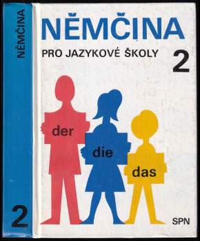 Němčina pro jazykové školy 2 : učebnice - [Díl] 2