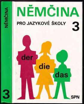 Němčina pro jazykové školy 3 - Věra Höppnerová, Renée Shaki (1992, Státní pedagogické nakladatelství) - ID: 496457