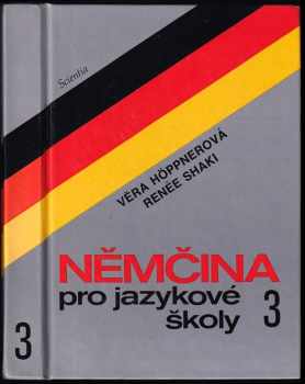 Věra Höppnerová: Němčina pro jazykové školy 3