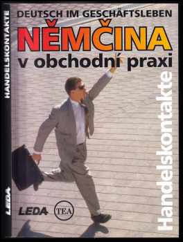 Němčina v obchodní praxi : Deutsch im Geschäftsleben : Handelskontakte