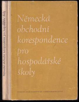 Německá obchodní korespondence pro 3. a 4. ročník hospodářských škol se čtyřletým studiem