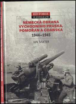 Německá obrana východního Pruska, Pomořan a Gdaňska 1944-1945