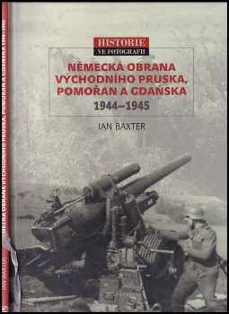 Německá obrana východního Pruska, Pomořan a Gdaňska 1944-1945