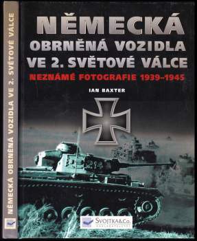 Ian Baxter: Německá obrněná vozidla ve 2. světové válce