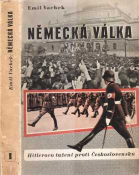 Emil Vachek: Německá válka