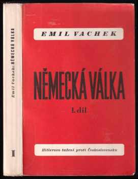 Emil Vachek: Německá válka
