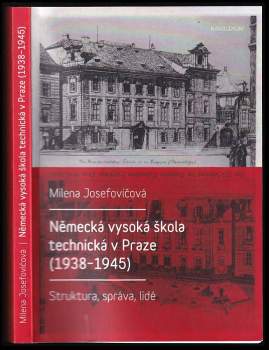 Milena Josefovičová: Německá vysoká škola technická v Praze (1938-1945)