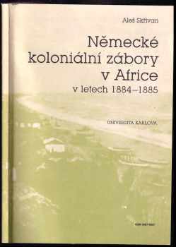 Aleš Skřivan: Německé koloniální zábory v Africe v letech 1884-1885