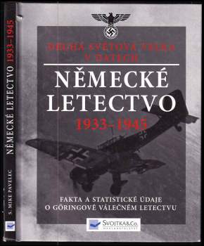 Sterling Michael Pavelec: Německé letectvo 1933-1945