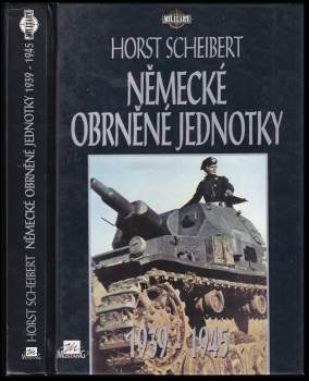 Horst Scheibert: Německé obrněné jednotky 1939-1945