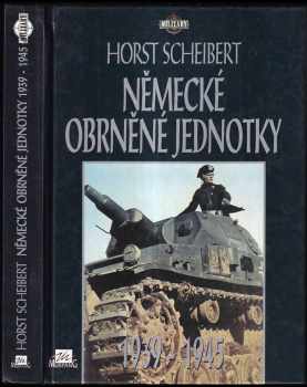 Horst Scheibert: Německé obrněné jednotky 1939-1945