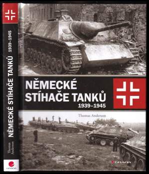 Thomas Anderson: Německé stíhače tanků 1939-1945