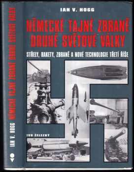 Ian V Hogg: Německé tajné zbraně druhé světové války