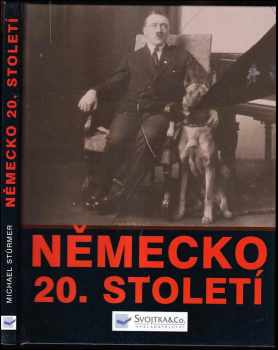 Michael Stürmer: Německo 20. století