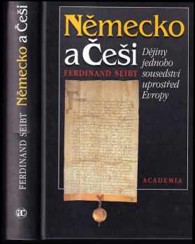 Ferdinand Seibt: Německo a Češi