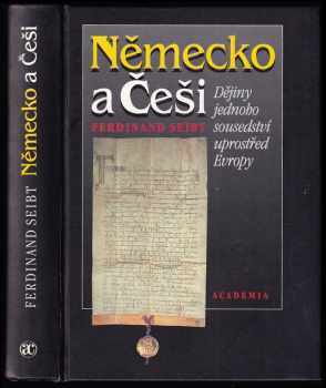 Ferdinand Seibt: Německo a Češi