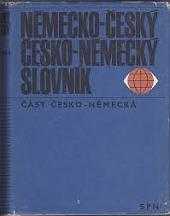 Německo-český a česko-německý slovník : Česko-německá část - František Widimský (1982, Státní pedagogické nakladatelství) - ID: 2254435