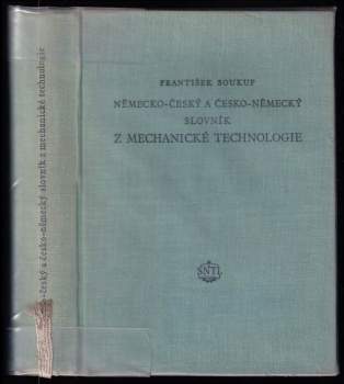 František Soukup: Německo-český a česko-německý slovník z mechanické technologie