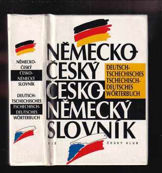 Miloslav Čech: Německo-český, česko-německý slovník : Deutsch-Tschechisches, Tschechisch-Deutsches Wörterbuch