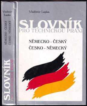 Vladimír Lapka: Německo-český, česko-německý slovník pro technickou praxi