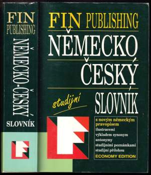 Německo-český slovník : [studijní, s novým německým pravopisem, ilustracemi, výkladem synonym, antonymy, studijními poznámkami, studijní přílohou]