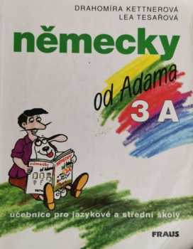 Drahomíra Kettnerová: Německy od Adama 3