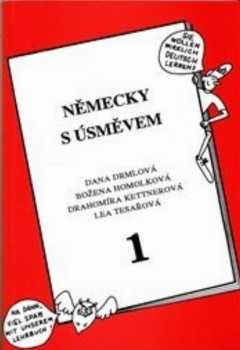 Německy s úsměvem : 1 - Dana Drmlová (1996, Knihcentrum) - ID: 727064