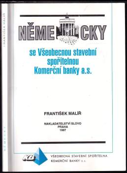 František Malíř: Německy se Všeobecnou stavební spořitelnou KB, a.s