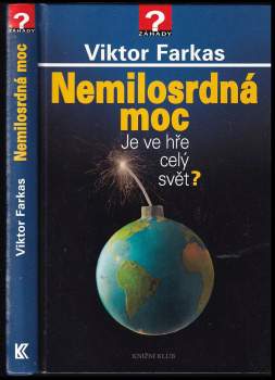 Viktor Farkas: Nemilosrdná moc