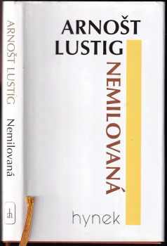 Arnost Lustig: Nemilovaná