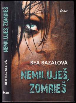 Nemiluješ, zomrieš