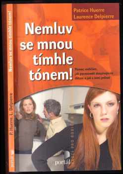 Nemluv se mnou tímhle tónem!