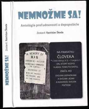 Nemnožme sa! : antológia preľudnenosti a depopulácie