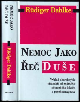 Rüdiger Dahlke: Nemoc jako řeč duše