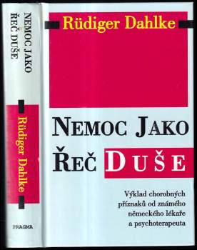 Rüdiger Dahlke: Nemoc jako řeč duše