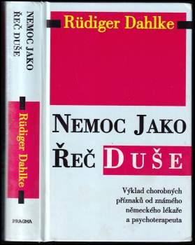 Rüdiger Dahlke: Nemoc jako řeč duše
