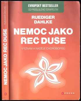 Rüdiger Dahlke: Nemoc jako řeč duše